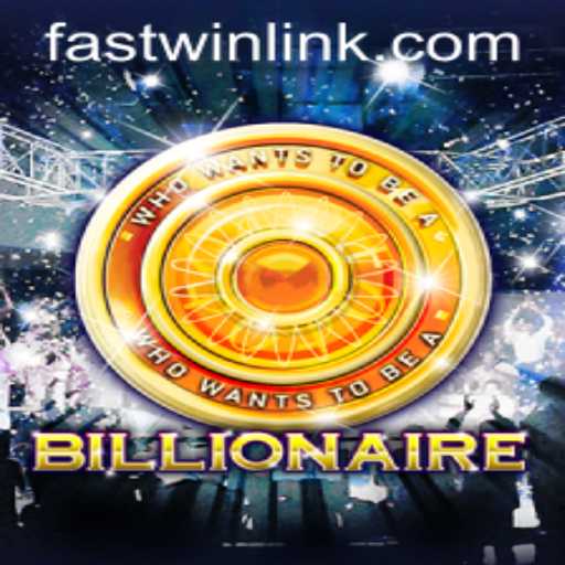 Unlock the Secrets of Billionaire: The Ultimate Gaming Experience with FASTWIN LINK