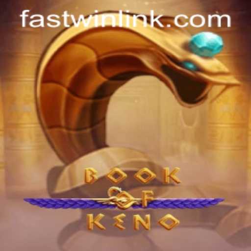 Exploring the Excitement of BookOfKeno: A Fastwin Link Adventure