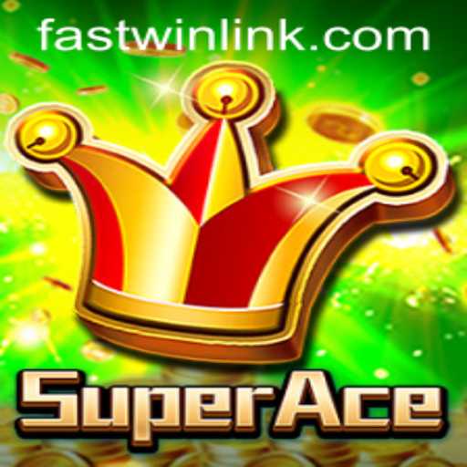 SuperAce: The Ultimate Adventure Through FASTWIN LINK